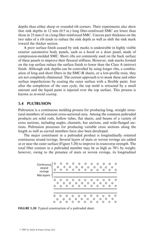 5.1.6 SHRINKAGE
Shrinkage is the reduction in volume or linear dimensions caused by curing as
well as thermal contraction. Curing shrinkage occurs because of the rearrange-
ment of polymer molecules into a more compact mass as the curing reaction
proceeds. The thermal shrinkage occurs during the cooling period that follows
the curing reaction and may take place both inside and outside the mold.
The volumetric shrinkage for cast-epoxy resins is of the order of 1%–5%
and that for polyester and vinyl ester resins may range from 5% to 12%. The
addition of fibers or fillers reduces the volumetric shrinkage of a resin. How-
ever, in the case of unidirectional fibers, the reduction in shrinkage in the
longitudinal direction is higher than in the transverse direction.
High shrinkage in polyester or vinyl ester resins can be reduced significantly
by the addition of low shrink additives (also called low-profile agents), which
are thermoplastic polymers, such as polyethylene, polymethyl acrylate, polyvi-
nyl acetate, and polycaprolactone (see Chapter 2). These thermoplastic addi-
tives are usually mixed in styrene monomer during blending with the liquid
Peak exotherm
temperature
= 3858F
400
350
250
300
200
180
150
100
50
2 4 6 8 10 12
Time (min)
3.1 min
4.2 min
6.1 min
A
B
Bath temp.
10⬚F
Temperature
(⬚F)
FIGURE 5.7 Typical temperature–time curve obtained in a gel-time test.
ß 2007 by Taylor  Francis Group, LLC.
 