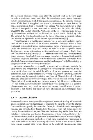 Commercial RIM resins are mostly based on polyurethane chemistry,
although epoxies have also been used. The curing temperature for polyureth-
ane resins is between 608C and 1208C.
The reaction rate for the resins used in RIM or SRIM is much faster than
epoxy, polyester, or vinyl ester resins that are commonly used for the RTM
process. The curing time for the SRIM resins is in the range of a few seconds
compared with a few minutes for the RTM resins. The molding pressure for
both processes is in the range of 0.5–1.5 MPa (70–210 psi).
In both RTM and SRIM processes, the liquid resin flows through layers of
dry fiber preform while the curing reaction continues. For producing good
quality parts, it is imperative that the resin fills the mold completely and wets
out the reinforcement before arriving at the gel point. Therefore, the resin
viscosity in both processes must be low. However, since the curing reaction is
much faster in SRIM, the initial viscosity of SRIM resins must be lower than
that for RTM resins. Preferred room temperature viscosity range for SRIM
resins is 0.01–0.1 Pa s (10–100 cP) compared with 0.1–1 Pa s (100–1000 cP) for
RTM resins. Since the reaction rate of the liquid resin mix in SRIM is very
high, its viscosity increases rapidly, and therefore, the mold must be filled very
quickly. For this reason, preforms in SRIM are, in general, lower in fiber
content and simpler in shape than in RTM.
The quality of liquid composite-molded parts depends on resin flow
through the dry fiber preform, since it determines mold filling, fiber surface
wetting, and void formation. The principal molding problems observed are
incomplete filling, dry spots, nonuniform resin distribution, void formation,
nonuniform cure, and low degree of cure. The main source of void formation is
the air entrapped in the complex fiber network in the preform. Good resin flow
and mold venting are essential in reducing the void content in the composite.
There may also be fiber displacement and preform distortion as the liquid resin
moves through the fiber preform, especially if the viscosity increases rapidly
before the mold filling is complete.
5.7 OTHER MANUFACTURING PROCESSES
5.7.1 RESIN FILM INFUSION
In the resin film infusion (RFI) process, a precatalyzed resin film placed under
the dry fiber preform provides the liquid resin that flows through the preform
and on curing, becomes the matrix. The process starts by covering the mold
surface with the resin film and then placing the dry fiber preform on top of the
resin film (Figure 5.37). The thickness of the resin film depends on the quantity
of resin needed to completely infiltrate the preform.
RFI can be carried out using the bag-molding technique described in
Section 5.2. In that case, the assembly of resin film and dry fiber preform is
covered with a vacuum bag and placed inside an autoclave. The full vacuum
ß 2007 by Taylor  Francis Group, LLC.
 