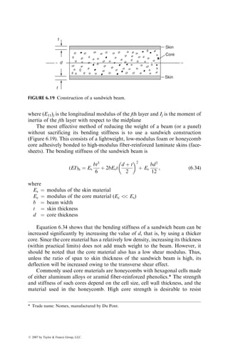 [0i=±45j=90k]S. The design procedure is then reduced to the selection of ply
ratios (i=j=k) and the total thickness of the laminate. Design charts or carpet
plots of the types shown in Figures 6.8 and 6.9 can be used to select the initial
ply ratios; however, the final design must include a ply-by-ply analysis of the
entire laminate.
Massard [25] has used an iterative ply-by-ply approach for designing sym-
metric laminates under in-plane and bending loads. In this approach, an initial
laminate configuration is assumed and additional plies are added in a stepwise
fashion to achieve the most efficient laminate that can sustain the given loading
condition. At each step, strains in each lamina and the margin of safety (ratio of
lamina strength to effective lamina stress) for each lamina are calculated.
A margin of safety greater than unity indicates a safe ply in the laminate. The
process is repeated until the margin of safety in each lamina is greater than unity.
Park [26] has used a simple optimization procedure to determine the fiber
orientation angle u for maximum FPF stress in symmetric laminates, such as
[±u]S, [u=0=u]S, and so on. The objective function F was expressed as
F ¼ «
2
xx þ «
2
yy þ
1
2
g
2
xy: (6:15)
For a given laminate configuration, the midplane strain components are func-
tions of the applied in-plane loads (Nxx, Nyy, and Nxy) as well as the fiber
orientation angle u. If the in-plane loads are specified, the design optimization
procedure reduces to finding u for which the objective function is minimum.
EXAMPLE 6.8
Using the carpet plots in Figures 6.8 and 6.9, determine the number of layers of 0,
90, and ±458 orientations in a quasi-isotropic [0=90=±45]S laminate that meets the
following criteria:
1. Minimum modulus in the axial (08) direction ¼ 6 3 106
psi
2. Minimum B-allowable strength in the axial (08) direction ¼ 65 ksi
SOLUTION
Step 1: Referring to Figure 6.8, determine the ply ratio that gives Exx ¼ 6 3 106
psi.
0:90: 45 ¼ 20%: 60%: 20%
Step 2: Referring to Figure 6.9, check the B-allowable strength for the ply ratio
determined in Step 1, which in our case is 51 ksi. Since this value is less than
the minimum required, we select a new ply ratio that will give a minimum
B-allowable strength of 65 ksi. This new ply ratio is 0:90:±45 ¼ 30:50:20.
Referring back to Figure 6.8, we find that this ply ratio gives an axial
modulus of 7 3 106
psi, which is higher than the minimum required in the
present design. Thus, the laminate configuration selected is [03=905=±452]S.
ß 2007 by Taylor  Francis Group, LLC.
 