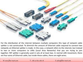 Fbt Network Fiber splitter | PPTX