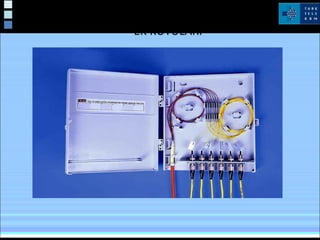 FİBER OPTİK TERMİNASYON VE
EK KUTULARI
 