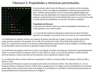 Fibonacci 3. Propiedades y retrocesos porcentuales.
                                         En este artículo sobre la ser...