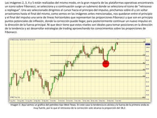 Las imágenes 2, 3, 4 y 5 están realizadas del mismo modo, en la gran mayoría de las plataformas operativas encontrareis
un...