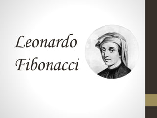 Leonardo
Fibonacci
 