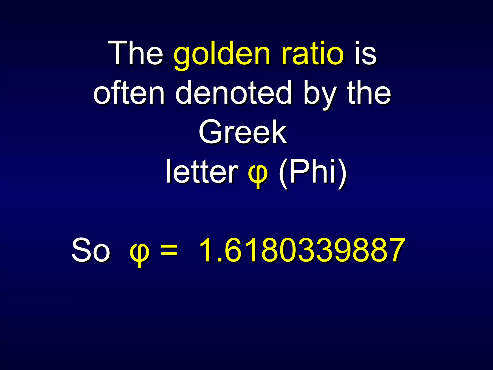 Fibonacci sequence and golden ratio | PPT