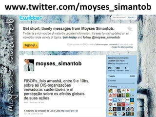 www.twitter.com/moyses_simantob
 