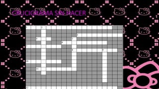 CRUCIGRAMA SIN HACER
 