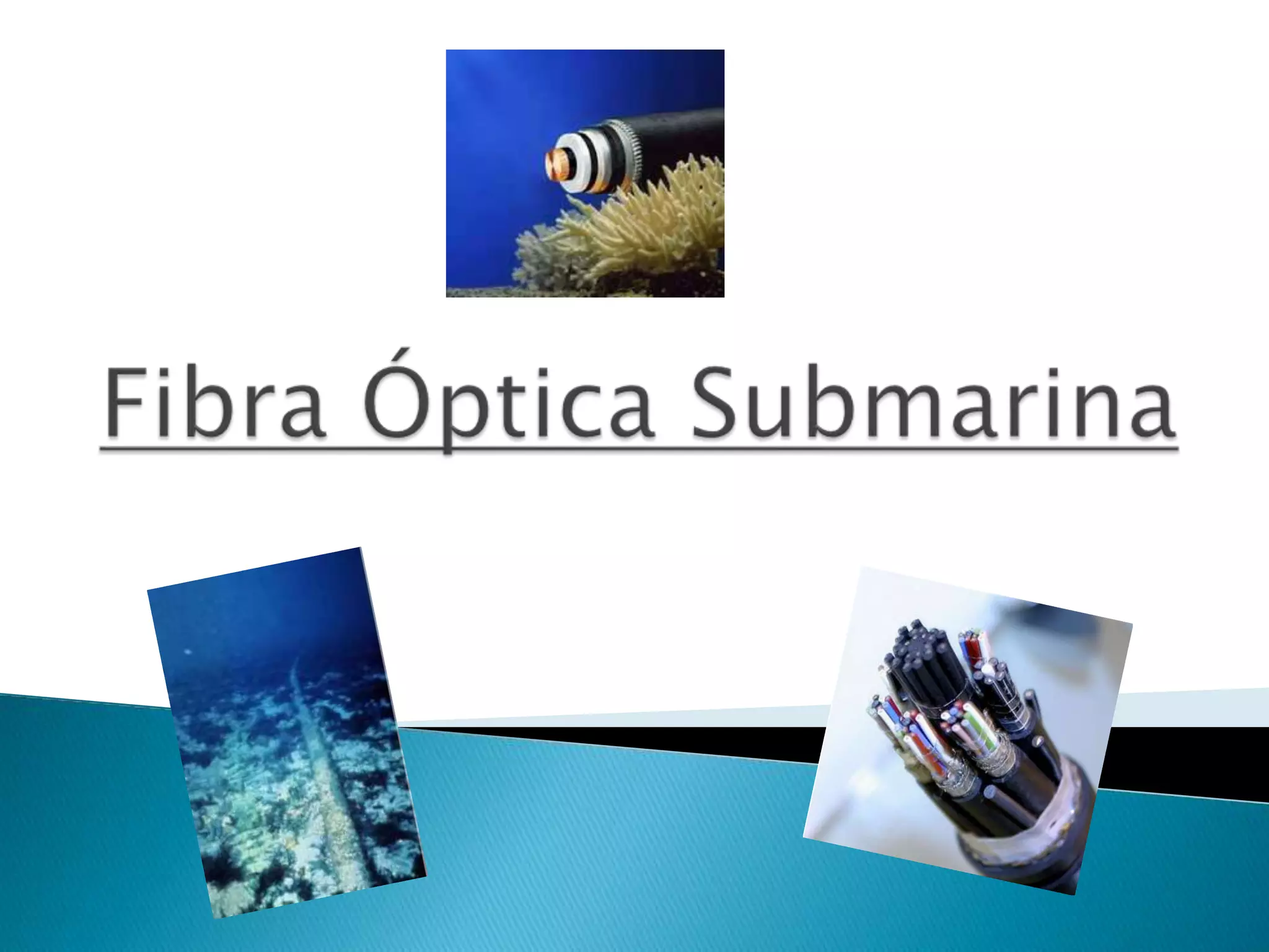 Fibra Ptica Submarina PPT fibra-ptica-submarina-ppt
