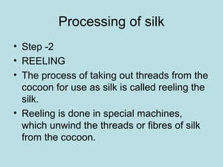 Silk Reeling Process/thread Extraction 03. Fibre to fabric by Dilip Kumar Chandra | PPT