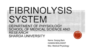 Name: Sanjog Bam
HUMAN BIOLOGIST
Msc. Medical Physiology
 