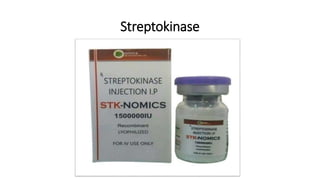 Streptokinase
 