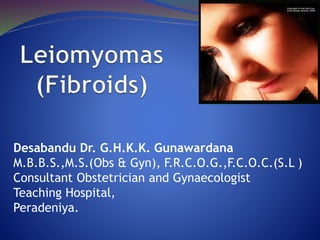 Desabandu Dr. G.H.K.K. Gunawardana
M.B.B.S.,M.S.(Obs & Gyn), F.R.C.O.G.,F.C.O.C.(S.L )
Consultant Obstetrician and Gynaecologist
Teaching Hospital,
Peradeniya.
 