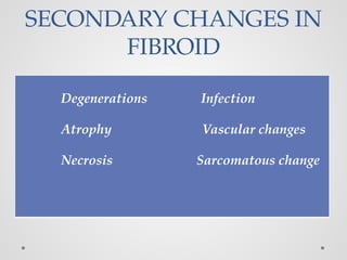 Fibroid uterus incluiding symptoms, diagnosis and treatment | PPTX