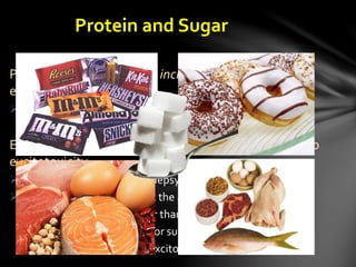 Protein and Sugar
Protein deficiency causes increased susceptibility to
excitotoxicity
Has been linked to increased prevalence of epilepsy in
developing countries
Excess sugar in the diet also increases susceptibility to
excitotoxicity
Ketogenic diet is used in epilepsy to counter this effect
Artificial sweeteners are not the answer!
Hundreds of times sweeter than sugar
Cause increased cravings for sugar (& alter taste Rs)
Can also cause increased excitotoxicity themselves
 