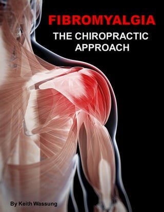 By Keith Wassung
THE CHIROPRACTIC
APPROACH
 