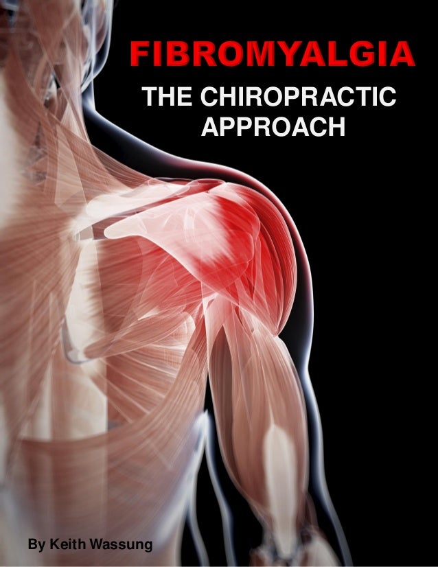 FibromyalgiaThe Chiropractic Approach