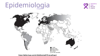 5
no
mundo
Epidemiologia
https://bjhbs.hupe.uerj.br/WebRoot/pdf/70_pt.pdf-pg:4
 
