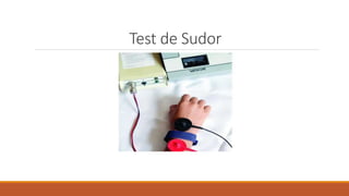 Test de Sudor
 