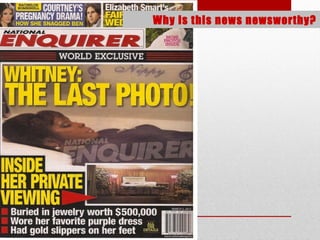 Why is this news newsworthy?
 