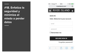 #18. Enfatiza la
seguridad y
minimiza el
miedo a perder
datos
 