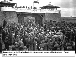 Reconstrucció de l’arribada de les tropes americanes a Mauthausen , 7 maig
1945. Don Onitz
 