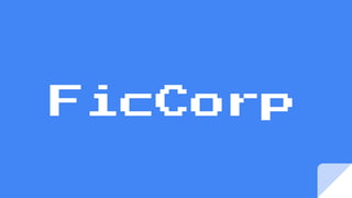 FicCorp
 