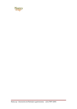 Nutry up – Assessoria em Nutrição e gastronomia - (21) 7897-2845
 