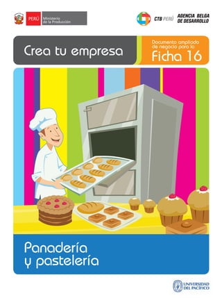 Documento ampliado
de negocio para la

Ficha 16

Panadería
y pastelería

 