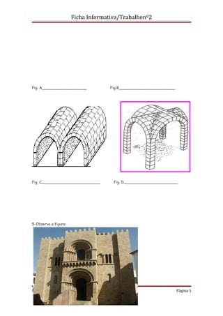 Ficha Informativa/Trabalhonº2




Fig. A___________________           Fig.B________________________




Fig. C_________________________      Fig. D_______________________




5-Observa a figura:




ProfªCarla teixeira                                                 Página 5
 