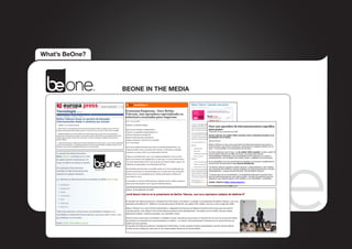 What’s BeOne?




                BEONE IN THE MEDIA
 
