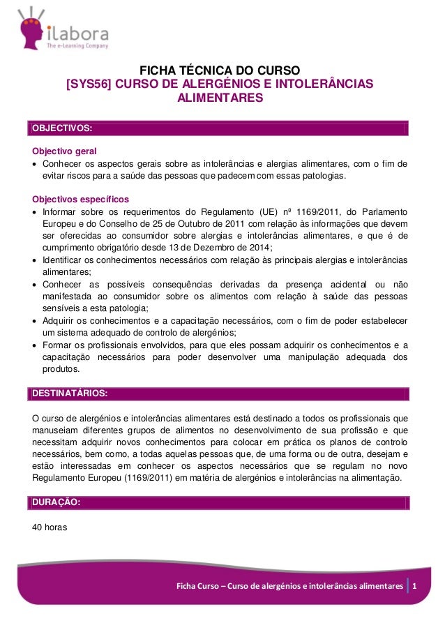 Ficha Curso – Curso de alergénios e intolerâncias alimentares 1
FICHA TÉCNICA DO CURSO
[SYS56] CURSO DE ALERGÉNIOS E INTOL...