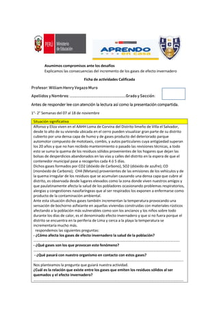 Asumimos compromisos ante los desafíos
Explicamos las consecuencias del incremento de los gases de efecto invernadero
Fich...