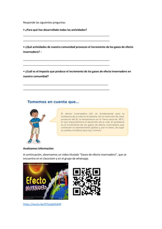 Responde las siguientes preguntas:
• ¿Para qué has desarrollado todas las actividades?
___________________________________...