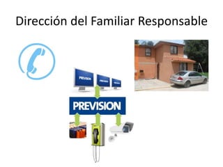 Dirección del Familiar Responsable