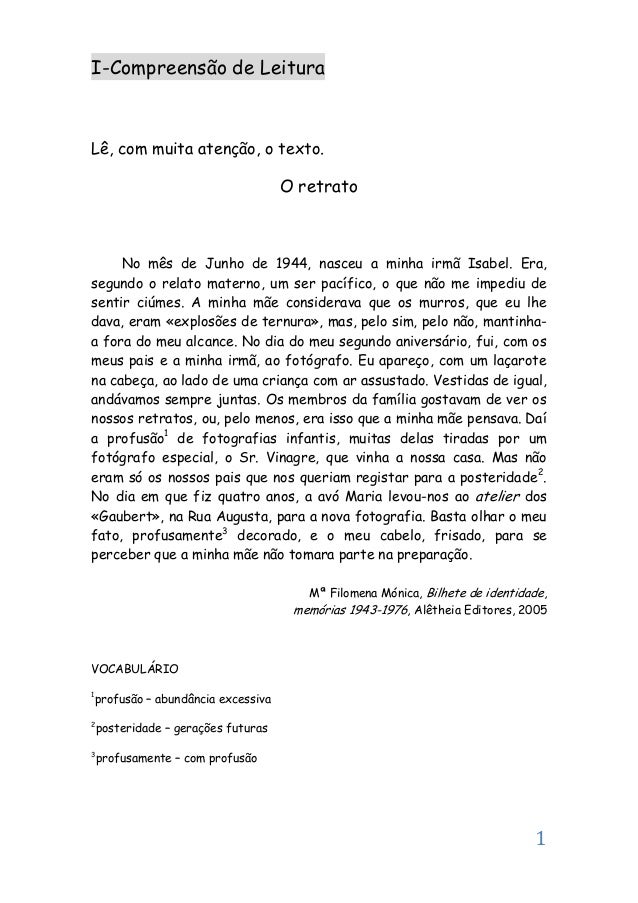 1I-Compreensão de LeituraLê, com muita atenção, o texto.O retratoNo mês de Junho de 1944, nasceu a minha irmã Isabel. Era,...