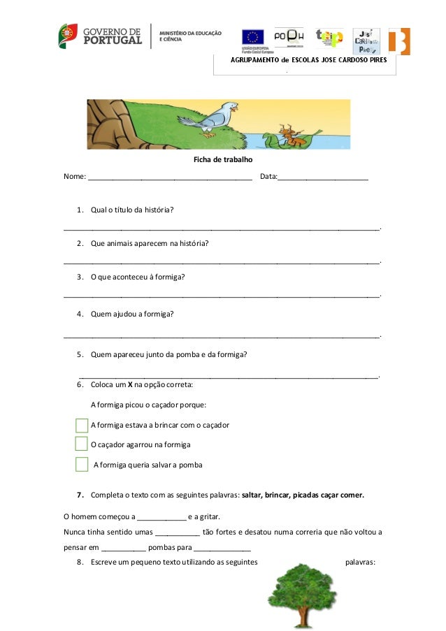 Ficha de trabalho
Nome: ________________________________________ Data:______________________
1. Qual o título da história?...