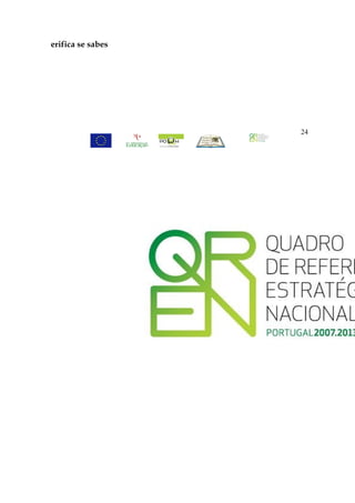 erifica se sabes




                   24
 