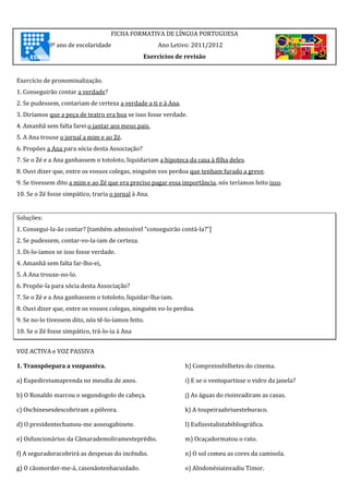 LÍNGUA PORTUGUESA, 8ºANO: PRONOMINALIZAÇÃO – regras para articulação de  verbos com pronomes
