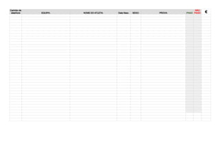 Carimbo de
data/hora EQUIPA: NOME DO ATLETA: Data Nasc. SEXO: PROVA: PAGO
NÃO
PAGO €
 