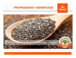 PROPIEDADES Y BENEFICIOS
	
  
www.nutricy.com.mx	
  	
  
 