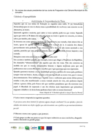 Centro Social
Bairro
3. Os nomes dos atuais presidentes da tua Junta de Freguesia e da Câmara Municipal do teu
concelho.
4.