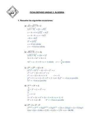 FICHA REPASO UNIDAD 3: ÁLGEBRA 
1. Resuelve las siguientes ecuaciones: 
a) 
b) 
c) 
d) 
e) 
 