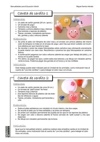 Manualidades para Educación Infantil                                              Miguel Santos Arévalo



          Caret...