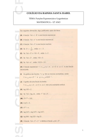 SICRSICRSIC
1
COLÉGIO DA RAINHA SANTA ISABEL
TEMA: Funções Exponenciais e Logarítmicas
MATEMÁTICA – 12º ANO
 