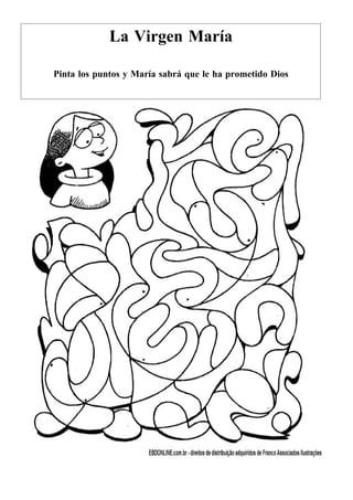 La Virgen María

Pinta los puntos y María sabrá que le ha prometido Dios
 