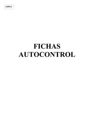 APPCC




           FICHAS
        AUTOCONTROL
 