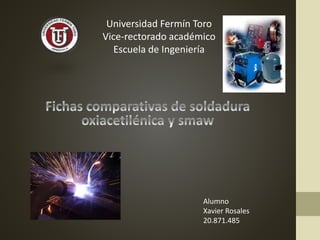 Universidad Fermín Toro
Vice-rectorado académico
Escuela de Ingeniería
Alumno
Xavier Rosales
20.871.485
 