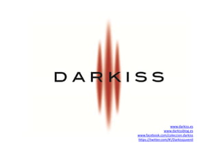 www.darkiss.es
d ki blwww.darkissblog.es
www.facebook.com/coleccion.darkiss
https://twitter.com/#!/Darkissjuvenil
 