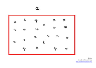 © 2011
La web de Antonia Ortega
http://webantoniaortega.com/
 