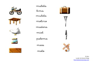 © 2011
La web de Antonia Ortega
http://webantoniaortega.com/
 